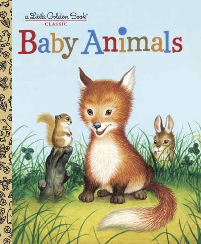 Baby Animals; Little Golden Book – 9780375829338, Garth Williams, hardcover