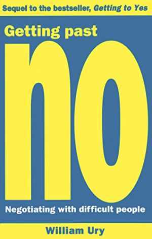 Getting Past No: Negotiating With – Paperback, by William Ury – Acceptable