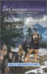 Scent of Truth; Pacific Northwest K-9 Uni- 1335587683, paperback, Valerie Hansen