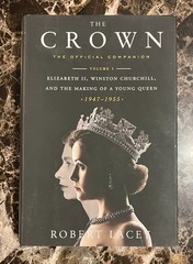 The Crown: Official Companion Volume 1 By Robert Lacey 2017 HC 1st Ed./ 1st Pr.