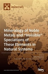Mineralogy Of Noble Metals And „invisible” Speciations Of These Elements In N…