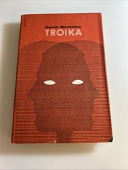 TROIKA – David Montross – 1963 HC – Book Club Edition/Rare Mystery 2926