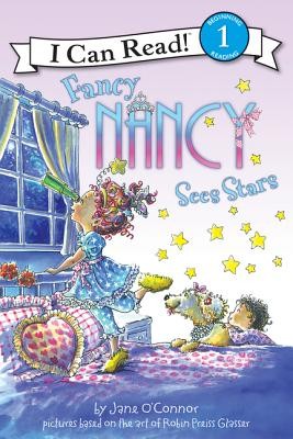Fancy Nancy Sees Stars (I Can Read Book 1) by Jane O’Connor