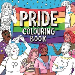 Pride Colouring Book (Over 45 pages of confidence, colour and pr