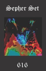 Sepher Set: Consisting of the personal poetic rituals, art & dream work of 616 t