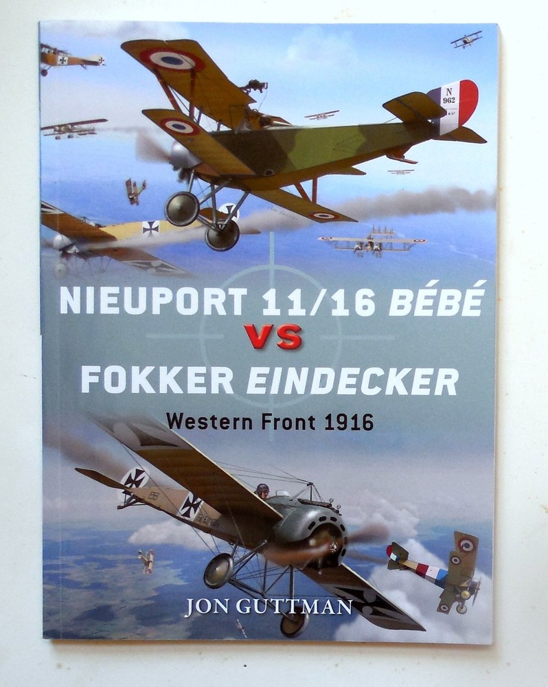 Osprey Duel Series „Nieuport 11/16 vs. Fokker Eindecker – 1916” Book No. 59