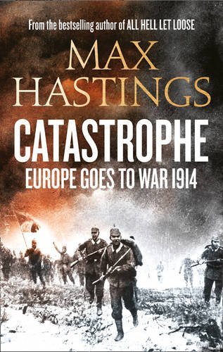 Catastrophe By Sir Max Hastings