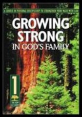 The Revised 2:7 Ser.: Growing Strong in God’s Family : A Course in Personal…
