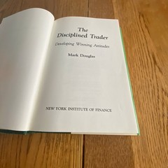 The Disciplined Trader: Developing Winning Attitudes by Mark Douglas Hardcover