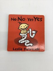 No No Yes Yes (Leslie Patricelli board books) – Board book –