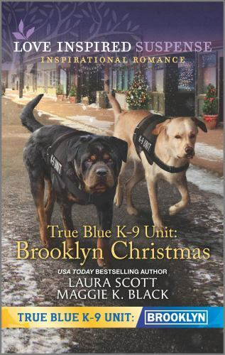 True Blue K-9 Unit: Brooklyn Christmas by Scott, Laura; Black, Maggie K.