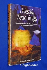 Celestial Teachings James W. Deardorff 1991 1st Ed SC UFO Jesus Jmmanuel Rare