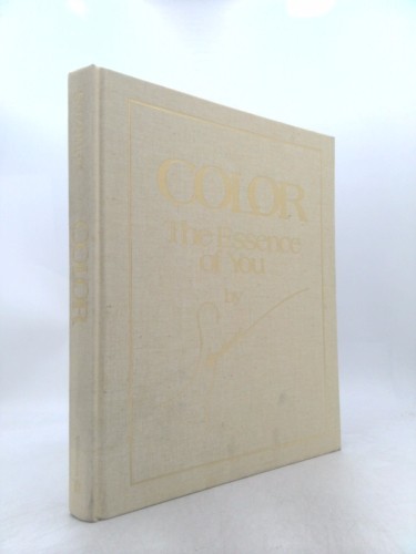 Color: The Essence of You (1st Ed, Signed) by Suzanne Caygill