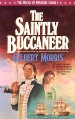 The Saintly Buccaneer (The House of Winslow #5) – Paperback – GOOD