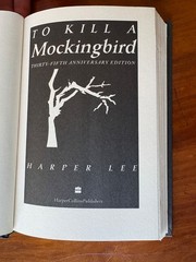 TO KILL A MOCKINGBIRD BY HARPER LEE SIGNED 1995 HC/DJ 35TH ANNIVERSARY ED. FINE!