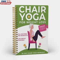 Chair Yoga for Weight Loss – 50+ Low‑Impact Exercises for Seniors & Adults