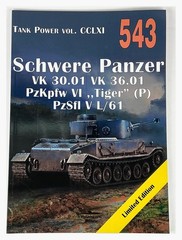 Tank Power Vol CCLXI #543: Schwere Panzer VK 3001 VK 3601 PzKpfw VI 'Tiger’ (P)