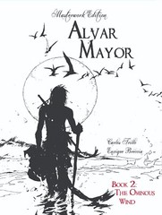 Alvar Mayor Book 2: The Ominous Wind (2023 Hardcover), Trillo, Breccia
