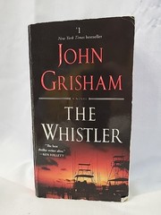 Whistler : A Novel by John Grisham (2017, Us-Tall Rack Paperback)