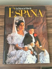 UN Dia En LA Vida De Espana (Day in the Life of Spain) (Spanish Edition)
