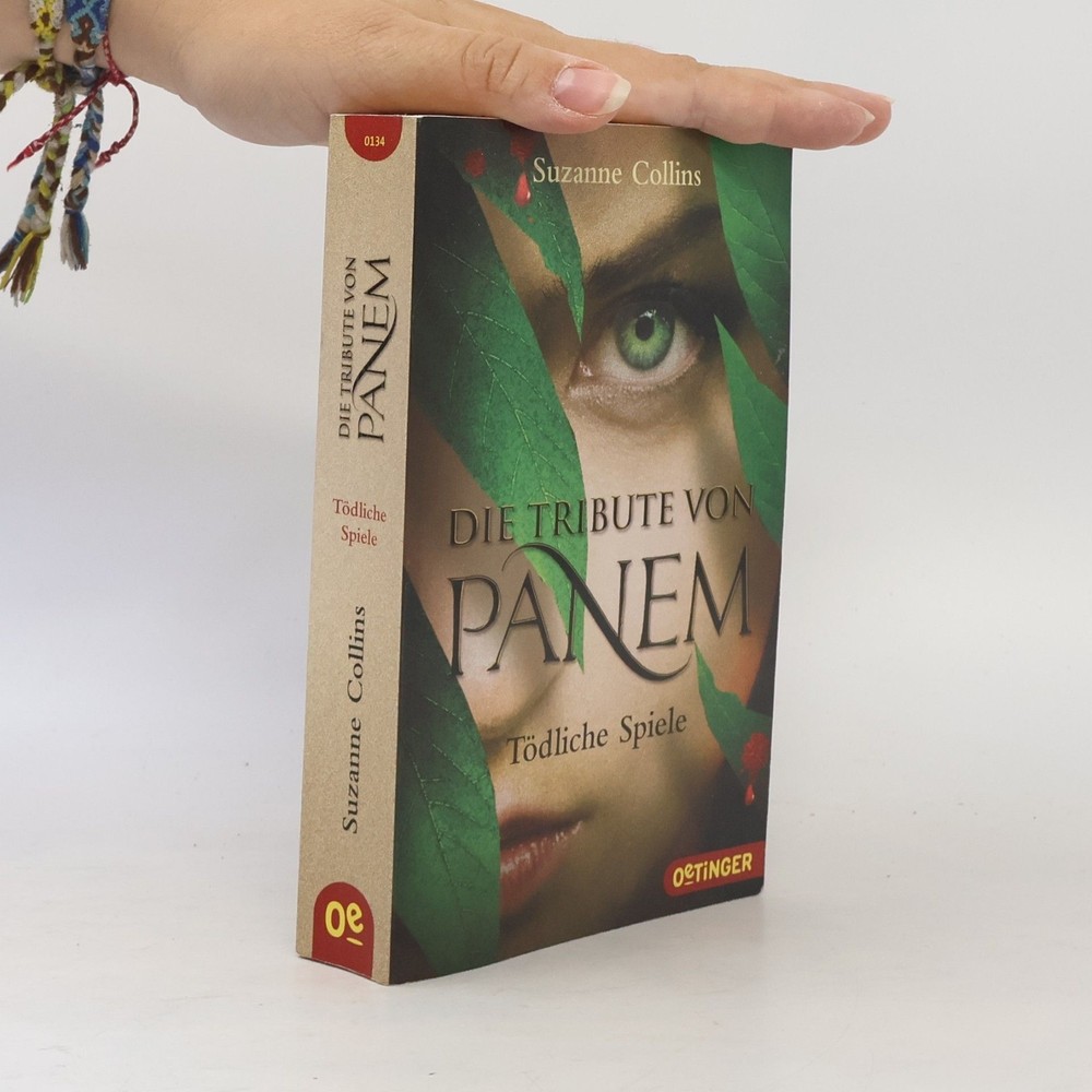Die Tribute von Panem. Tödliche Spiele  |  Suzanne Collins