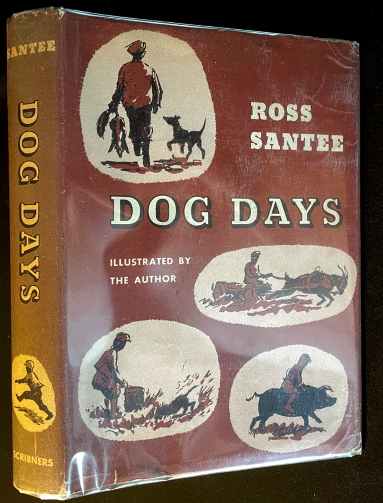 Ross Santee Dog Days First Edition A Scribner 1955 DJ Illus Cowboy Life Western