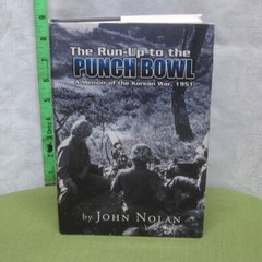 JOHN NOLAN autograph Run Up to the Punch Bowl signed book Korean War memoir 2006