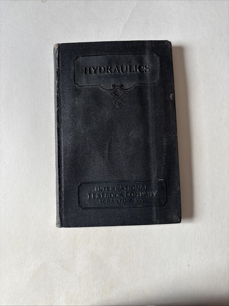 Hydraulics ￼ International Text Book Company 1927 342
