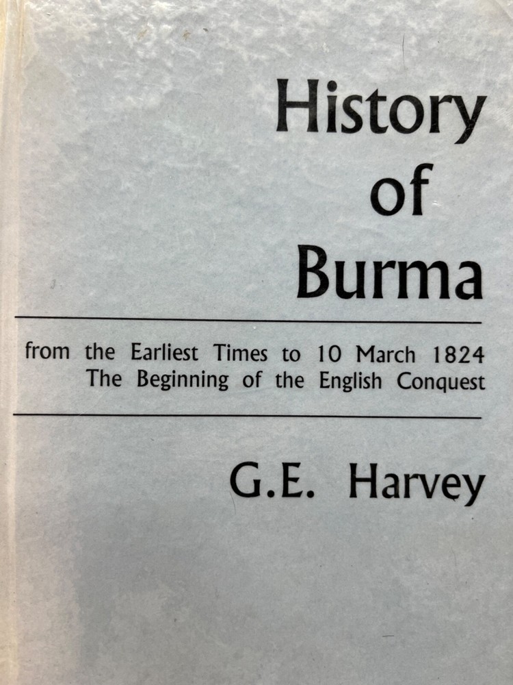 History of Burma by G. E. Harvey (hc 1967)