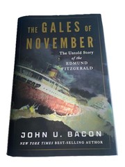 The Gales of November by John U. Bacon (2025, Hardcover)Edmund Fitzgerald