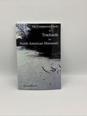 The Companion Guide to Trackards for North American Mammals by David Brown