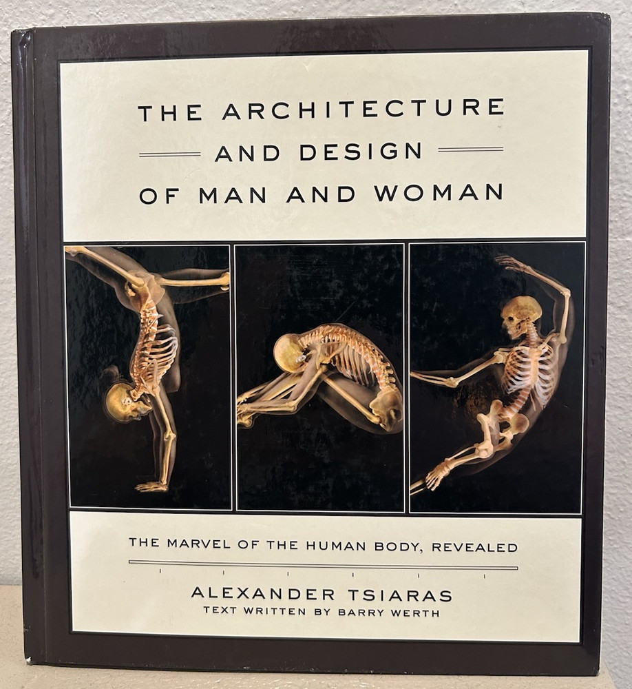 The Architecture and Design of Man and Woman Tsiaras Werth Hardcover Illustrated