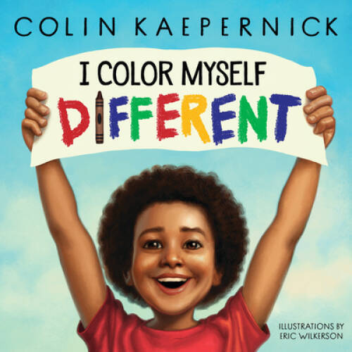 I Color Myself Different – Hardcover By Kaepernick, Colin – VERY GOOD