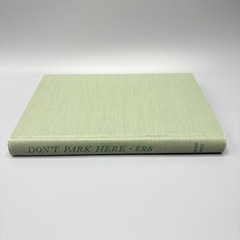 Don’t Park Here Discussions on Dynamic Christian Living Paul Erb SIGNED 1962 HC