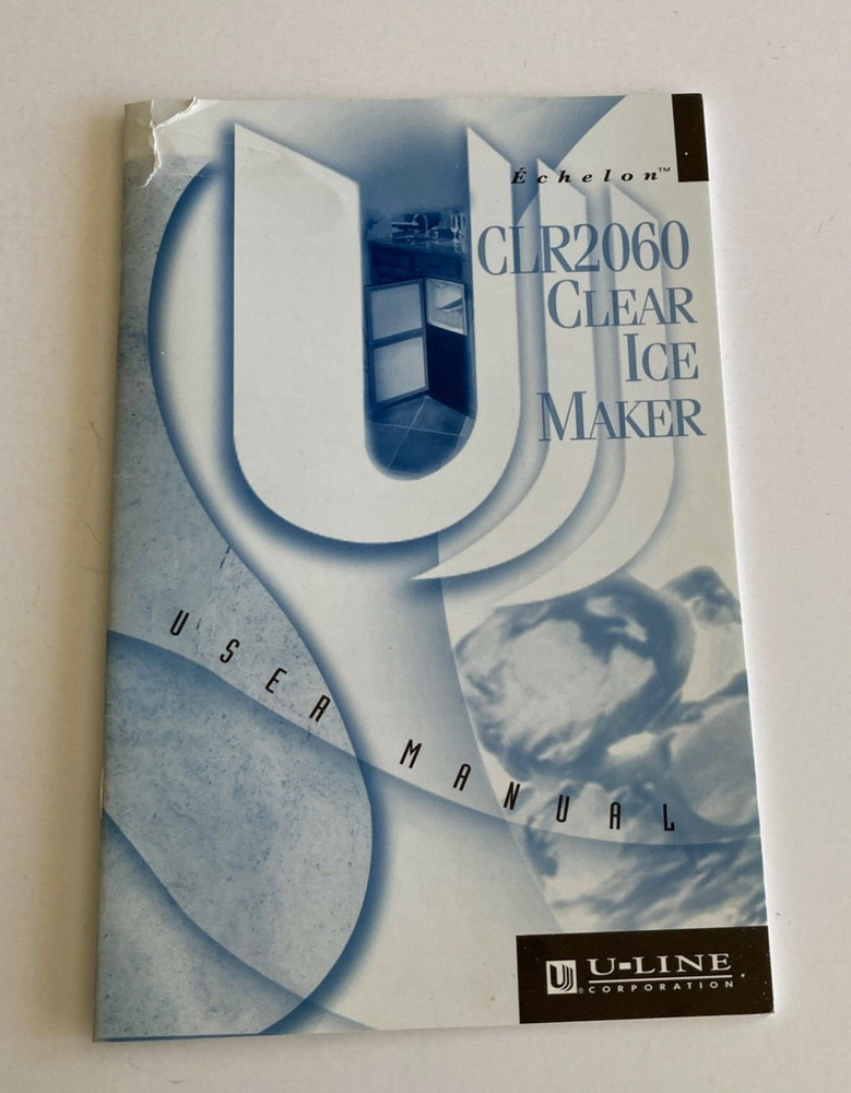 Echelon CLR 2060 Clear Ice Maker U-Line Corporation Installation Manual 31 pages