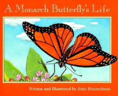 A Monarch Butterfly’s Life; Nature Upclose – 9780516265377, paperback, Himmelman