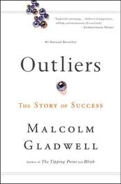 Outliers : The Story of Success by Malcolm Gladwell (2008, Hardcover)