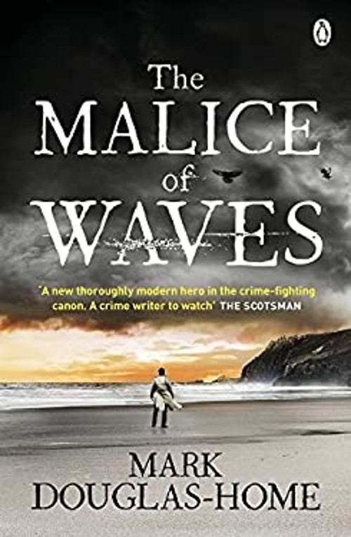 The Malice of Waves Paperback Mark Douglas-Home