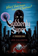 Princess of Thieves, Suddenly Super & Be Prepared A Twisted Tale Disney New Book