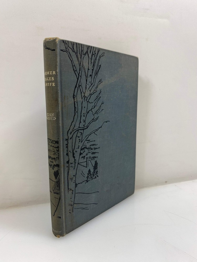 Farmer Takes a Wife by John Gould 1945 2nd Print HC