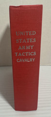 United States Army Cavalry Tactics Infantry Artillery Reprint of 1874 Ed HC
