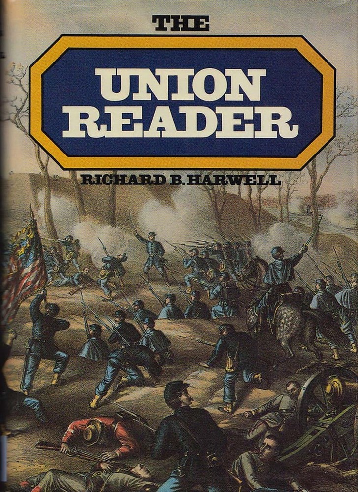 THE UNION READER edited by R. Harwell HC 1958 CIVIL WAR