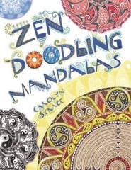 Zen Doodling Mandalas – Paperback By Scrace, Carolyn – GOOD