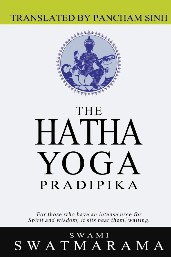 The Hatha Yoga Pradipika Paperback 2011 by Swami Swatmarama