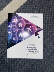 CPCU 552 Course Guide – Managing Commercial Liability Risk – New