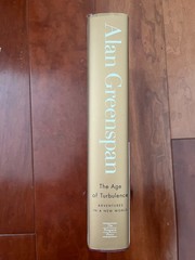The Age of Turbulence : Adventures in a New World by Alan Greenspan (hardcover)