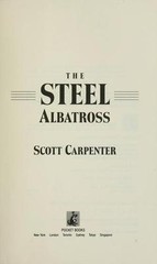 The Steel Albatross – 9780671673130, hardcover, M Scott Carpenter