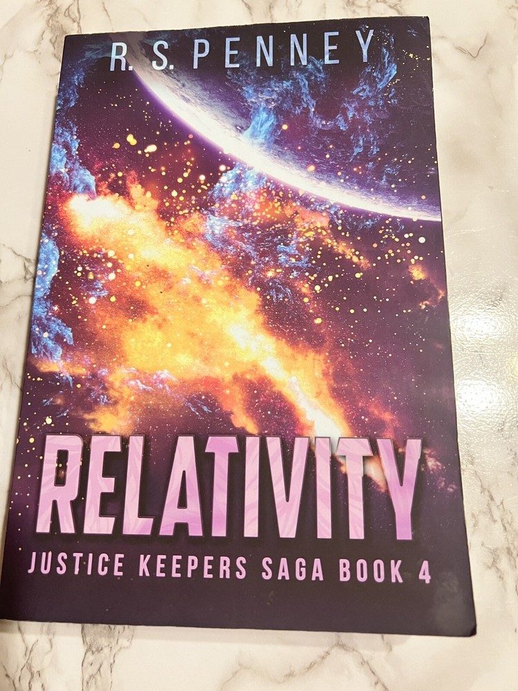 Relativity (Justice Keepers Saga Book 4) by R.S Penney (2021, Paperback)