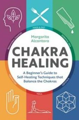 Chakra Healing: A Beginner’s Guide to Self-Healing Techniques that B – VERY GOOD