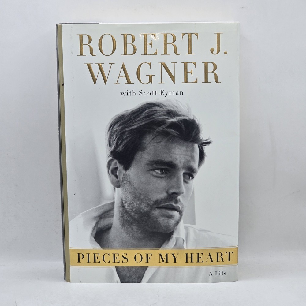 SIGNED Pieces of My Heart: A Life Robert J. Wagner 1st Ed 1st Print (Hardcover)
